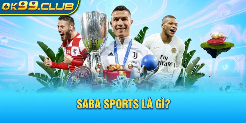 Saba sports là gì?